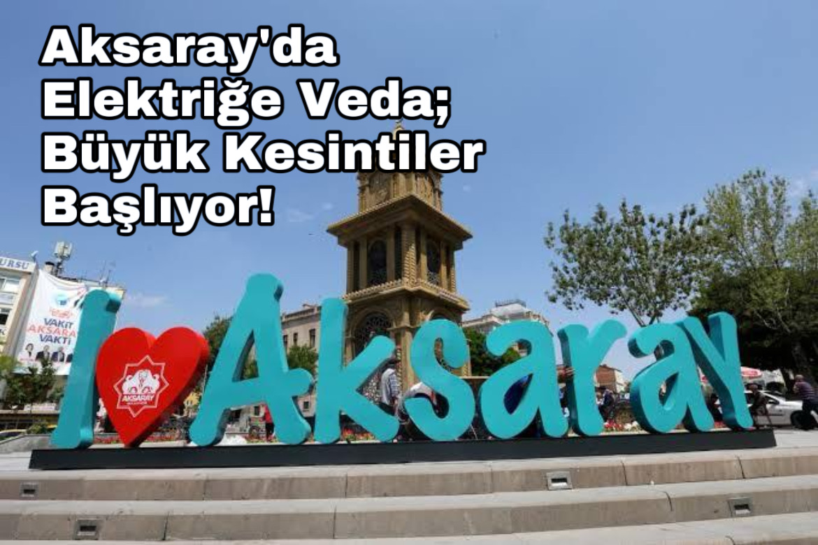 Aksaray’ın bazı mahalle ve