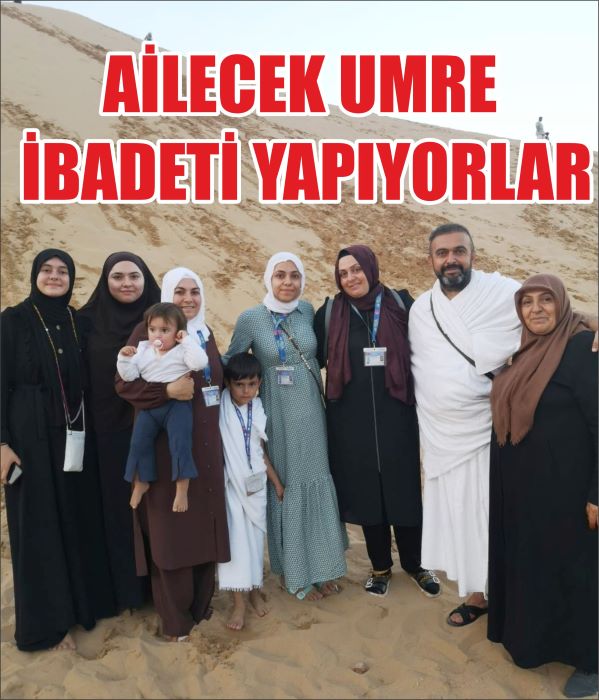 Ailecek umreye gittiler Yılmaz