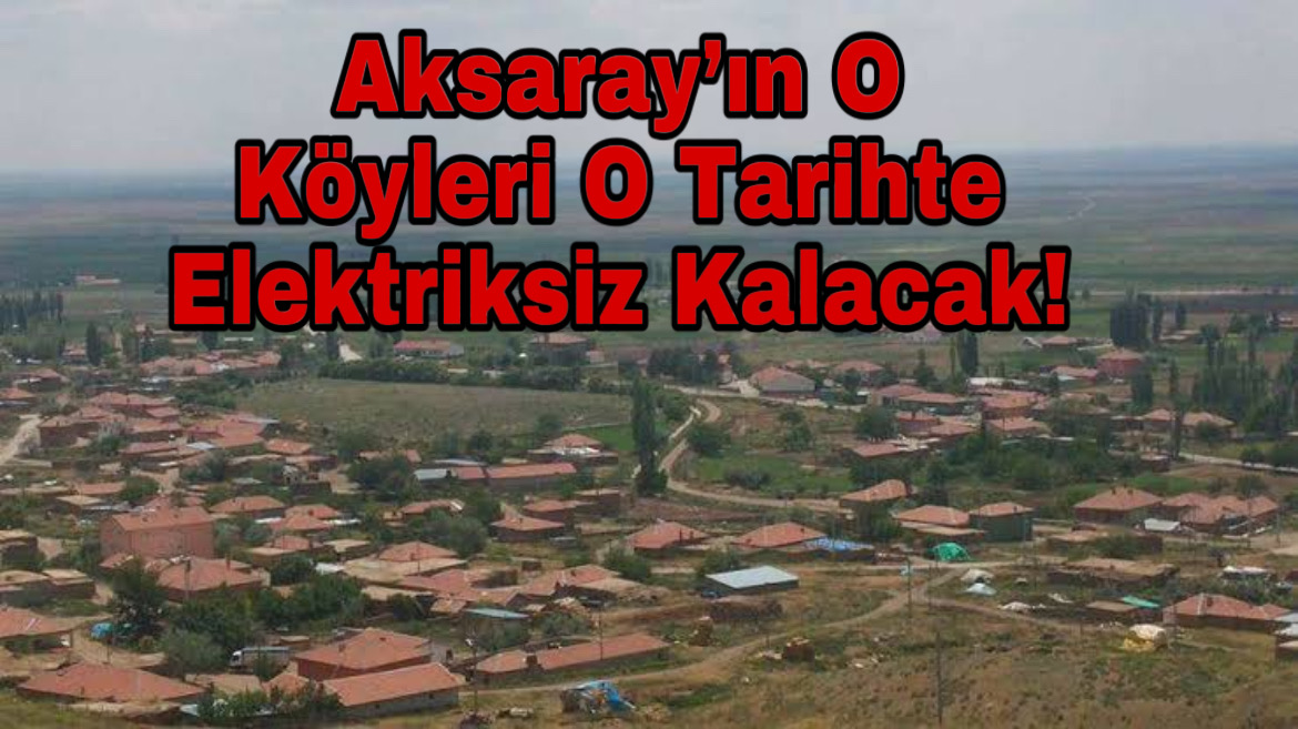 Aksaray’da elektrik kesintisi uyarısı