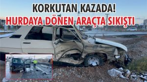 Aksaray’da korkutan kaza! Hurdaya dönen araçta sıkıştı