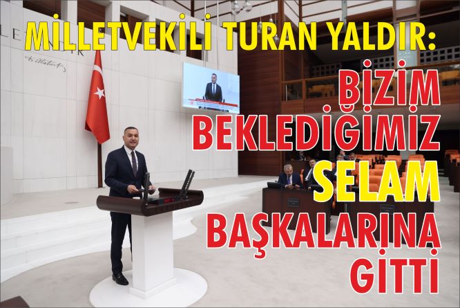 İYİ PARTİ MİLLETVEKİLİ TURAN