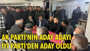 AK Parti’nin aday adayını, İyi Parti kaptı!