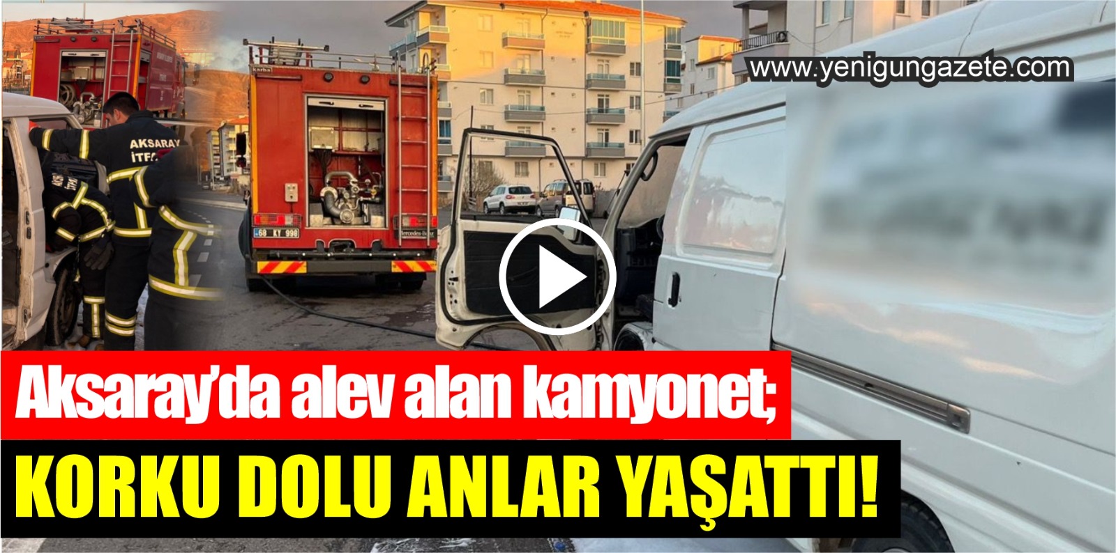 Aksaray’da seyir halinde kamyonet