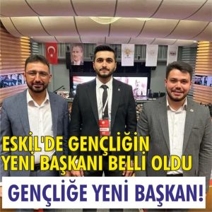 AK Parti’de başkanlığa yeni isim! Eskil’de gençliğin yeni başkanı belli oldu!