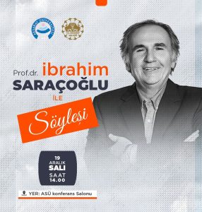 Büyük isim Aksaray Üniversitesi’nde; Prof. Dr. İbrahim Saraçoğlu öğrencilerle buluşuyor!