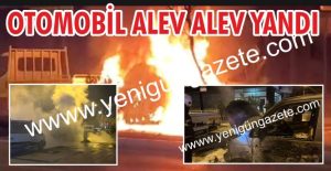 Aksaray’da otomobil alev alev yandı!