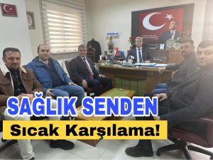 Sağlık-Sen’den Milli Eğitim Müdür Yardımcısına Sıcak Karşılama!