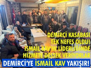 Demirci kasabası, İsmail Kav ile yeni döneme hazır!