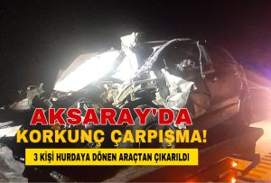 Aksaray’da Korkunç Çarpışma: 3 Kişi Hurdaya Dönen Araçtan Kurtarıldı!