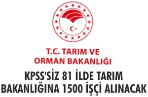 KPSS’siz işçi alımı! 81 ilde başvurular başladı