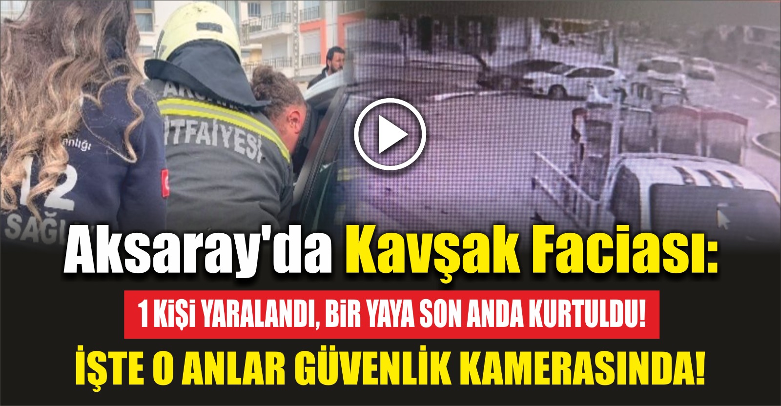 Aksaray’da kavşakta iki araç