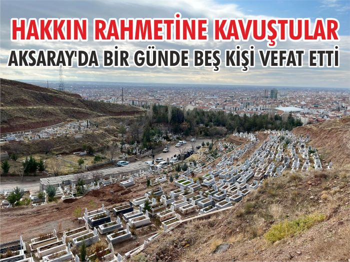 Aksaray’da 16 ve 17