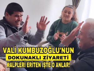 Vali Kumbuzoğlu’nun Dokunaklı Ziyareti: Kalpleri Eriten İşte O Anlar!