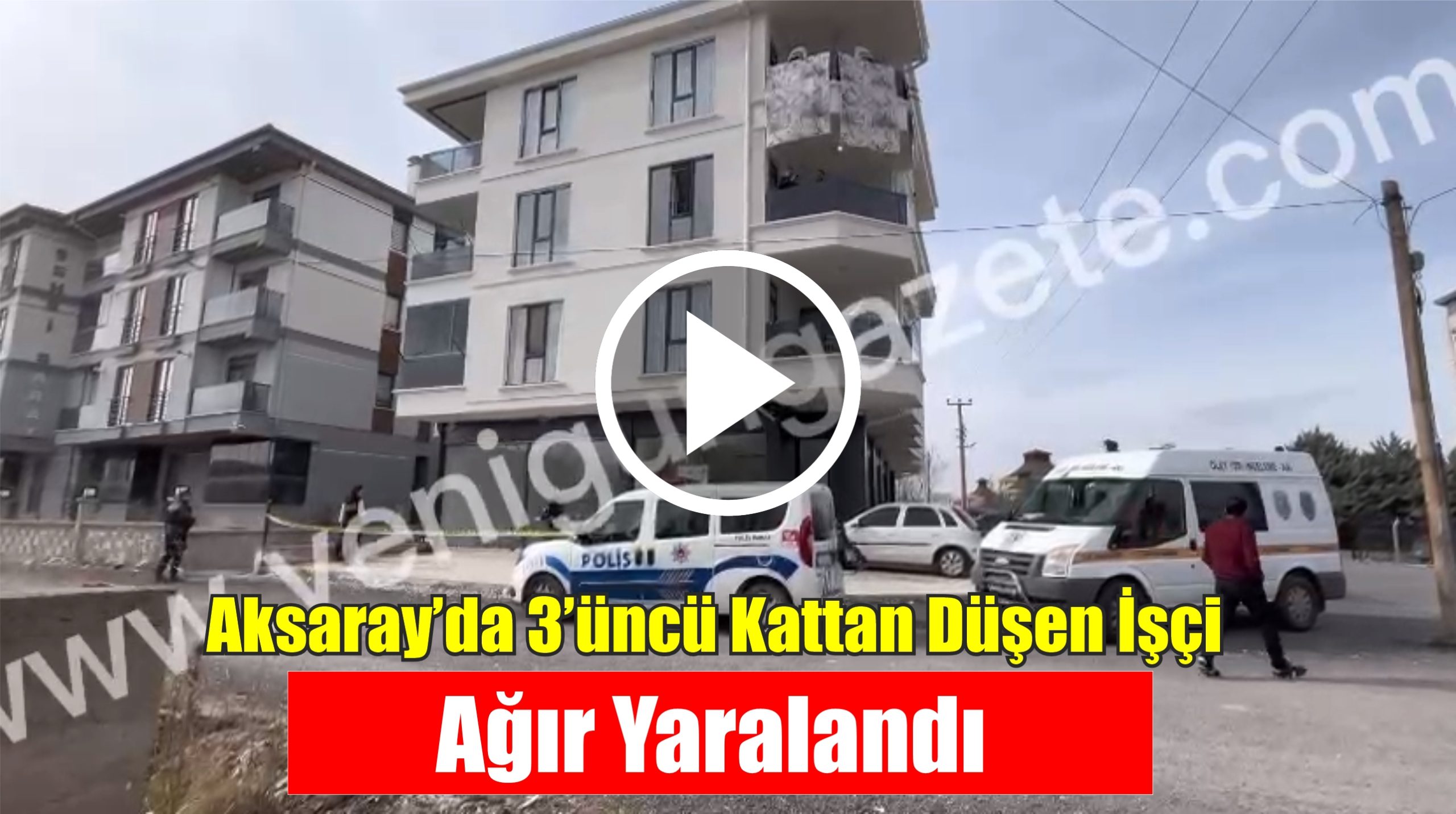 Aksaray’da cam balkon işi yapan bir işçi binanın 3’üncü katından