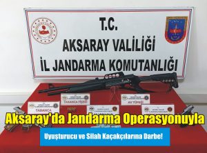 Aksaray’da Jandarma Operasyonuyla Uyuşturucu ve Silah Kaçakçılarına Darbe!