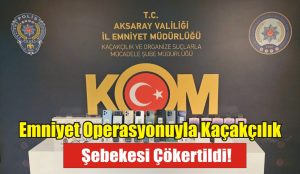 Emniyet Operasyonuyla Kaçakçılık Şebekesi Çökertildi!