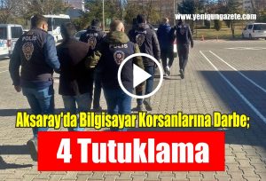 Aksaray İl Emniyet Müdürlüğü Siber Suçlarla Mücadele Şube Müdürlüğü ekiplerince