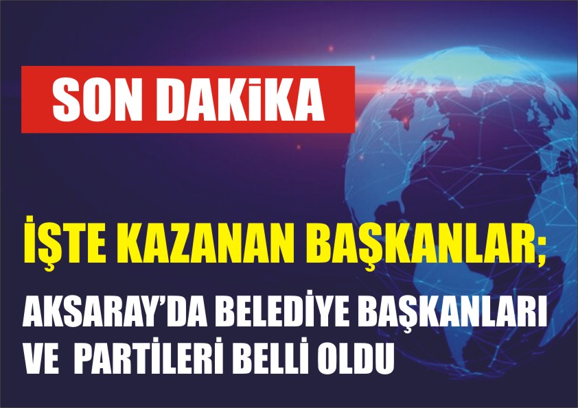 Aksaray’da 31 Mart 2024 Mahalli İdareler Seçimlerinde 301 bin 286