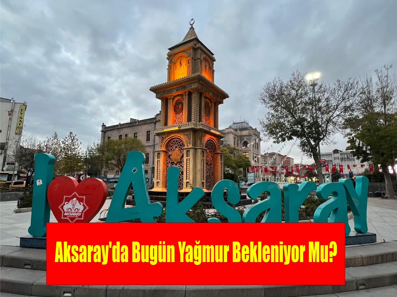 Aksaray’da bugün yağmur bekleniyor mu? Çevre Şehircilik ve İklim Değişikliği Bakanlığı Meteoroloji Genel Müdürlüğü 8.