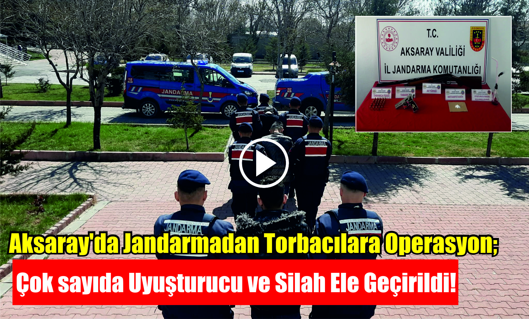 Aksaray’da Jandarma ekipleri üç