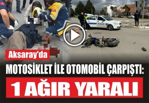 Aksaray’da Motosiklet ile Otomobil Çarpıştı: 1 Yaralı