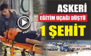 Konya’da askeri uçak düştü; 1 Şehit!