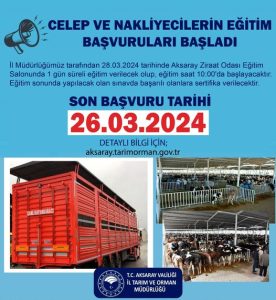 Aksaray’da Celep ve Nakliyecilerin Eğitim Başvuruları Başladı