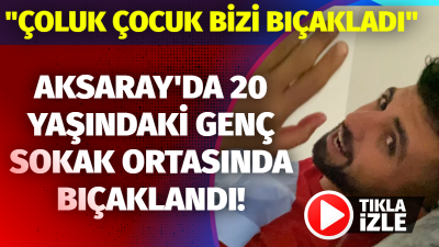 Yavuz Sultan Selim Mahallesi'nde Gece Yarısı Bıçaklı Kavga