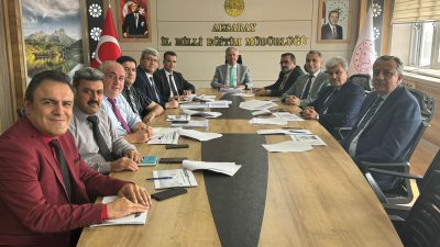 Aksaray Eğitim gündeminde, İl Millî Eğitim Müdürü Metin Alpaslan Başkanlığında