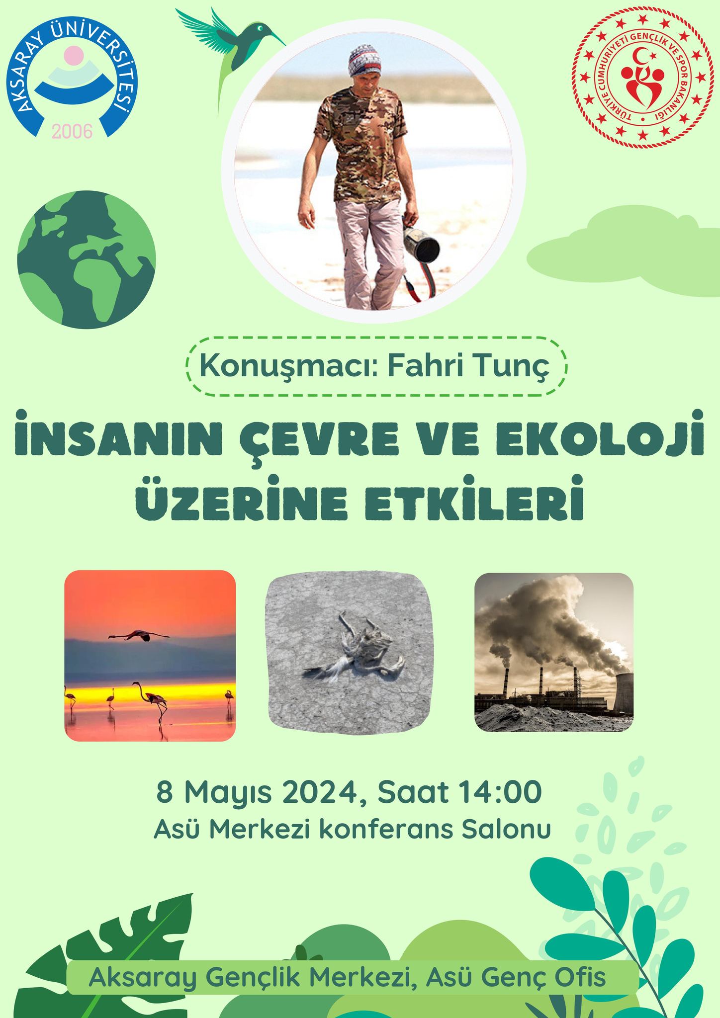 Doğanın Çığlığı: Aksaray Üniversitesi’nde ‘İnsanın Çevre ve Ekoloji Üzerine Etkileri’ Konuşulacak!