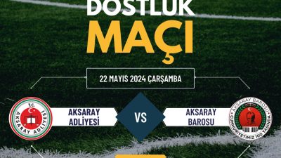 Aksaray Barosu tarafından yapılan duyuruya göre Aksaray Belediyesi ve Aksaray