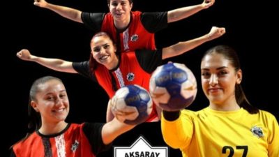 Aksaray Belediyespor Hentbol Takımı’ndan Zehra Eker, Hüsniye Nur Çelik, Sueda