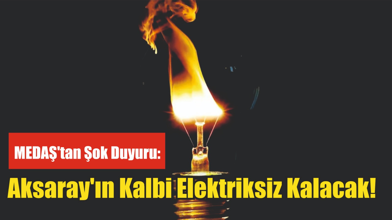 MEDAŞ’tan Şok Duyuru: Aksaray’ın Kalbi Elektriksiz Kalacak!