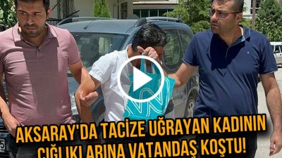 Aksaray'da bir markete giderken tacize uğrayan kadının çığlıklarına çevredeki vatandaşlar