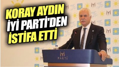 İYİ Parti Ankara Milletvekili ve Kurucular Kurulu Üyesi Koray Aydın,