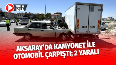  Aksaray'da otomobil ile kamyonetin çarpışması sonucu 2 kişi yaralandı.