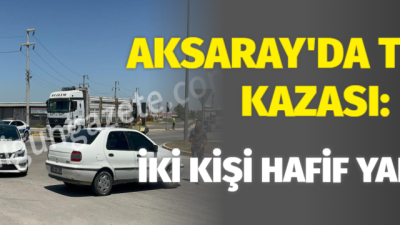 Aksaray’ın Tacin Mahallesi’nde 101’inci Cadde ışıklarda meydana gelen trafik kazasında