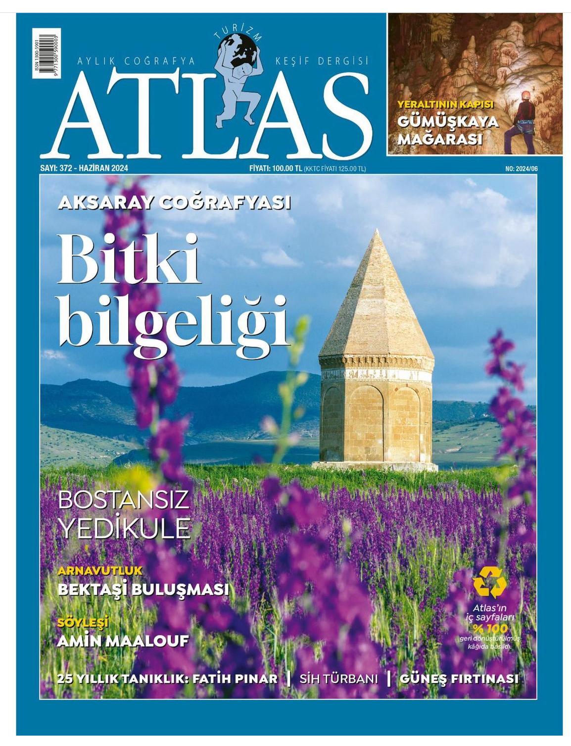 Atlas dergisinin Haziran sayısında Aksaray’a yer verildi