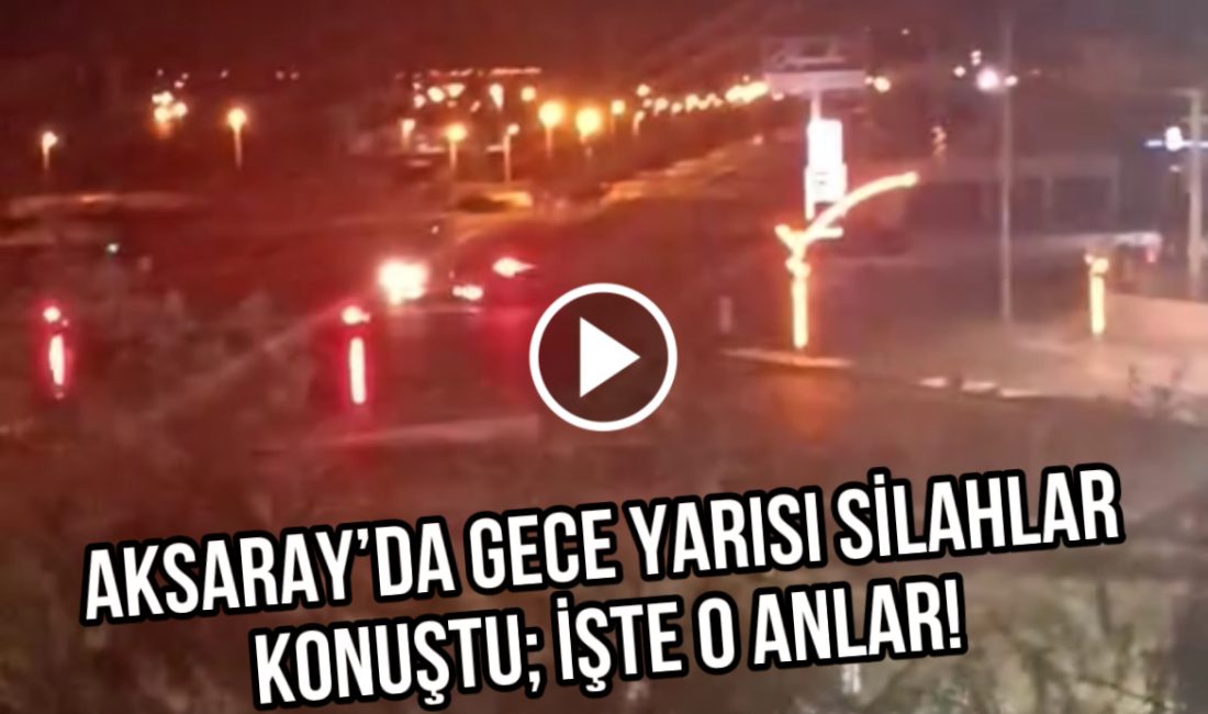 Aksaray’da Silah Sesleri