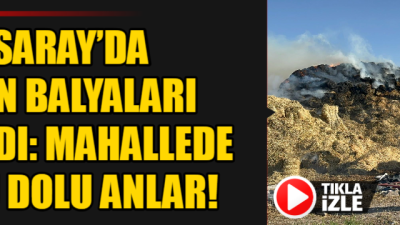Aksaray’da balya yangını korku dolu anlar yaşattı.