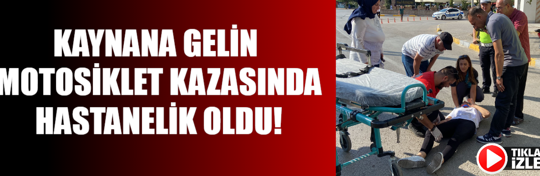 Aksaray’da gelininin kullandığı motosikletin