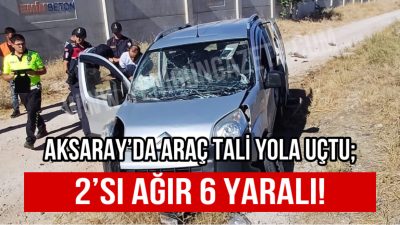 Nevşehir-Aksaray Karayolu üzerinde meydana gelen trafik kazasında iki kişi ağır