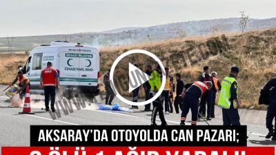 Aksaray'da Ankara-Niğde otoyolunda meydana gelen kazada, biri İngiliz vatandaşı olmak