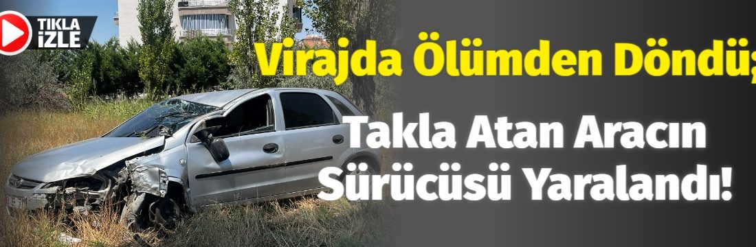 Aksaray Tacin Mahallesi’nde virajı