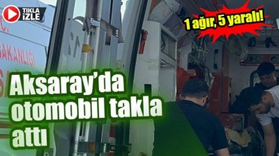 Aksaray-Ankara Otobanı Baba Konağı yakınlarında bir otomobilin takla atması sonucu