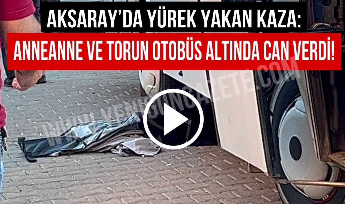 Aksaray’da 2 yaşında çocuk