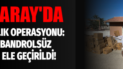 Aksaray'da yapılan kaçakçılık operasyonunda, 5.448 kilogram bandrolsüz kıyılmış tütün ele
