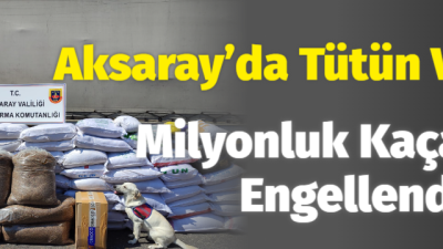 Aksaray İl Jandarma Komutanlığı, kaçakçılık olaylarının önlenmesine yönelik çalışmalarını aralıksız