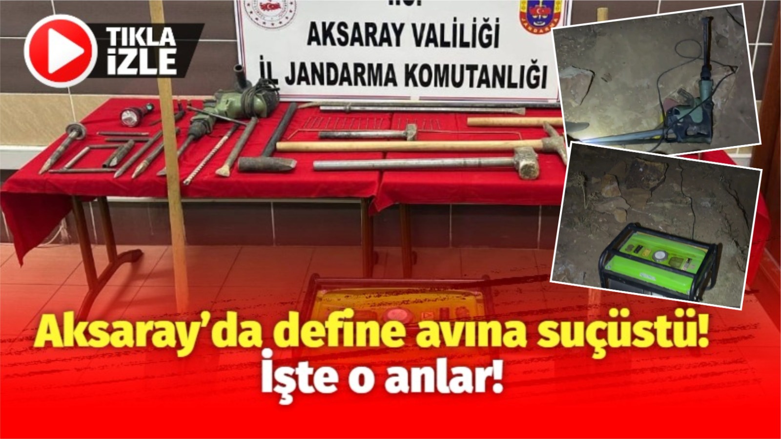 Aksaray’da define avına suçüstü! İşte o anlar