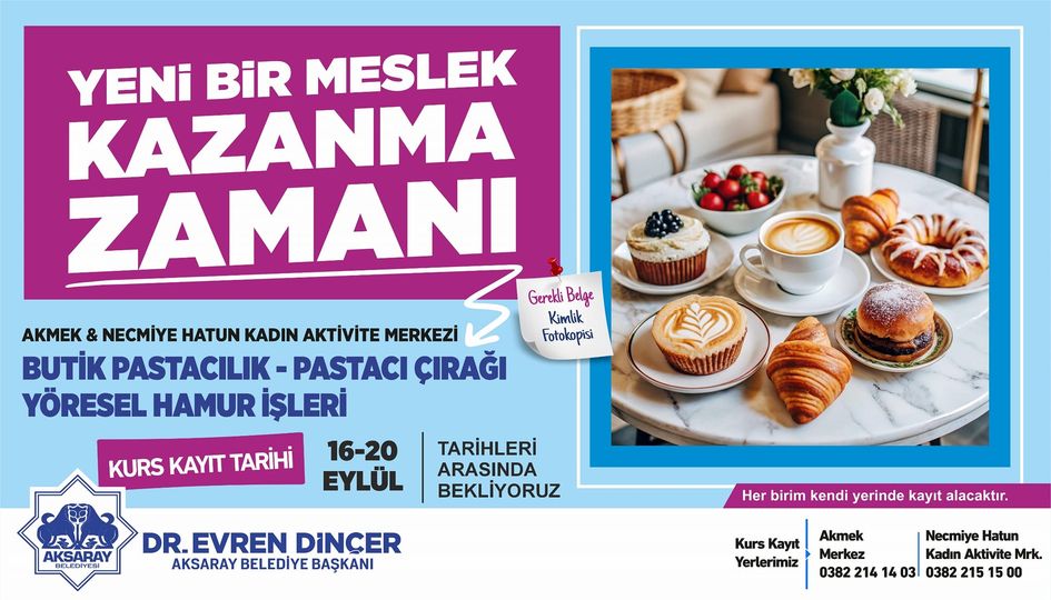 Aksaray’da pastacılık kursunun kayıtları başladı; Son gün ne zaman